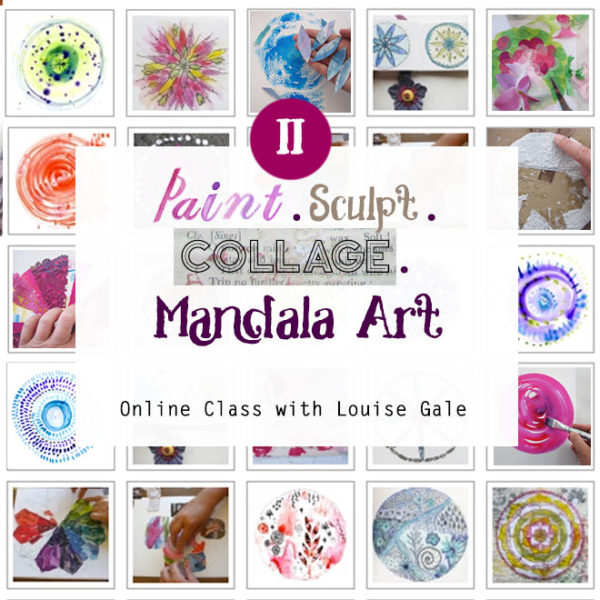 Paint, Sculpt and Collage Mandala Art (Mandala II)