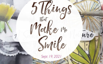 5 Things That Make Me Smile – Sept. 19, 2021